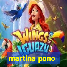 martina pono